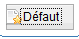 Bouton "Défaut"